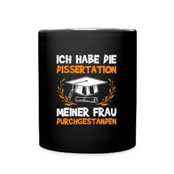 Ehemann DIE DISSERTATION MEINER FRAU Lustig - Tasse einfarbig - Schwarz - Vorne