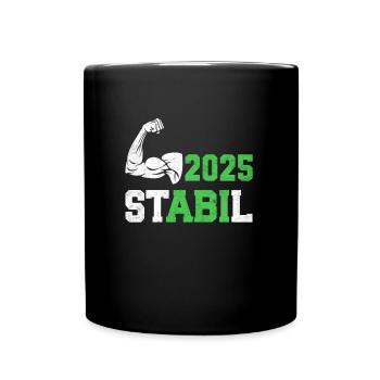 Abitur Abschluss 2025 STABIL Abi Geschafft Lustig - Tasse einfarbig - Schwarz - Vorne