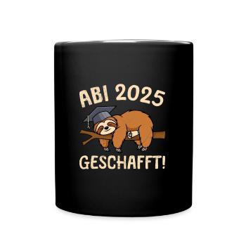 Absolvent ABI 2025 GESCHAFFT Lustiges Abitur - Tasse einfarbig - Schwarz - Vorne