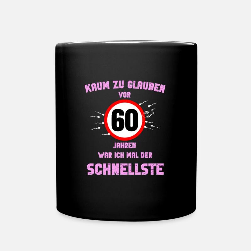 60th Round Birthday Gift Party Saying Idea - Full Colour Mug - black
