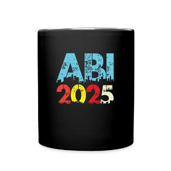 ABI 2025 Abitur Abschluss Lustiges Abiturienten - Tasse einfarbig - Schwarz - Vorne