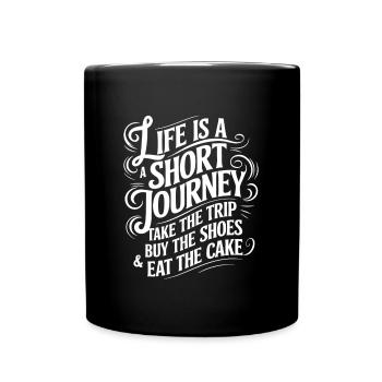 La vie est un court voyage - utilisez le temps - Mug uni - noir - Devant