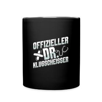Doktortitel OFFIZIELLER DR. KLUGSCHEIßER Lustiges - Tasse einfarbig - Schwarz - Vorne