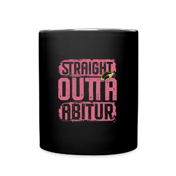 Abitur STRAIGHT OUTTA ABITUR Lustiges - Tasse einfarbig - Schwarz - Vorne