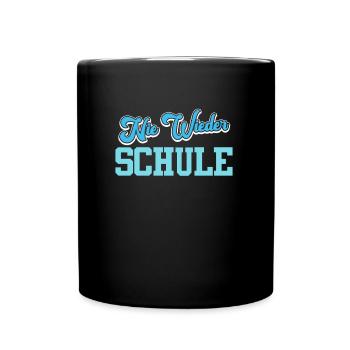 Abiturient NIE WIEDER SCHULE Abi Geschafft - Tasse einfarbig - Schwarz - Vorne