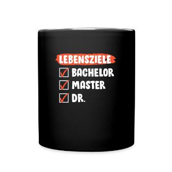Doktorarbeit LEBENSZIELE Doktor Lustiges - Tasse einfarbig - Schwarz - Vorne