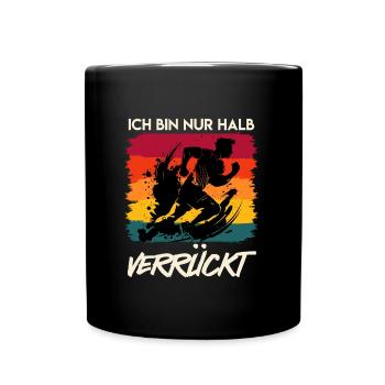 Läufer ICH BIN NUR HALB VERRÜCKT Laufen Lustig - Tasse einfarbig - Schwarz - Vorne