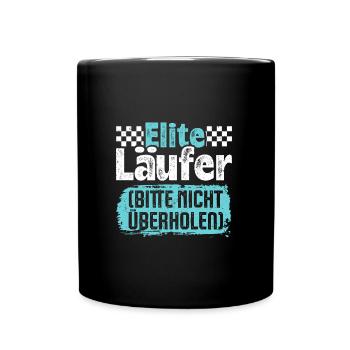 Laufen ELITE LÄUFER BITTE NICHT ÜBERHOLEN Lustiges - Tasse einfarbig - Schwarz - Vorne