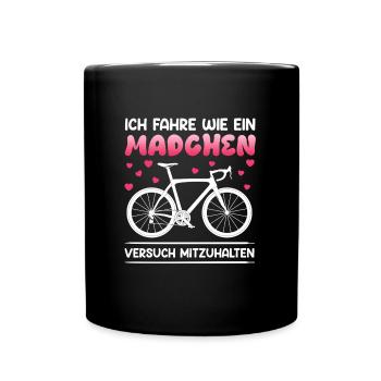 Radfahrerin FAHRE WIE EIN MÄDCHEN Lustiges - Tasse einfarbig - Schwarz - Vorne