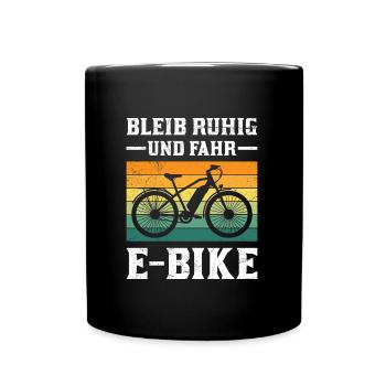 E-Bike Fahrer BLEIB RUHIG UND FAHR E-BIKE Lustiges - Tasse einfarbig - Schwarz - Vorne