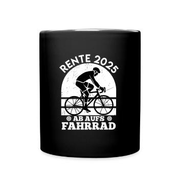 RENTE 2025 AB AUF'S FAHRRAD Radeln Lustiges - Tasse einfarbig - Schwarz - Vorne