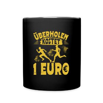 Läufer ÜBERHOLEN KOSTET 1 EURO Laufen Lustiges - Tasse einfarbig - Schwarz - Vorne