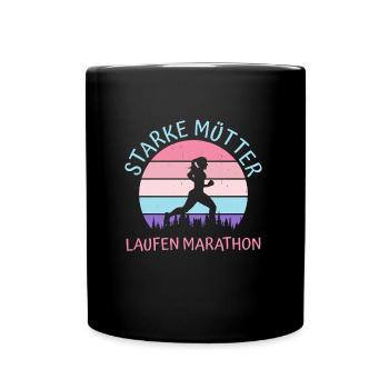 Mama STARKE MÜTTER LAUFEN MARATHON Lustiges - Tasse einfarbig - Schwarz - Vorne