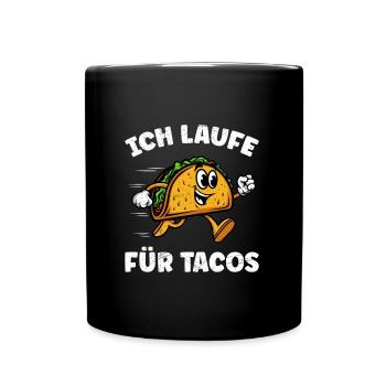 Läufer ICH LAUFE FÜR TACOS Laufen Lustiges - Tasse einfarbig - Schwarz - Vorne