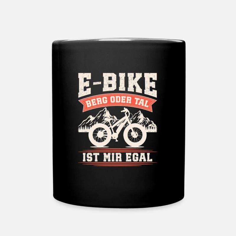 E-BIKE BERG ODER TAL IST MIR EGAL Lustiges - Tasse einfarbig - Schwarz
