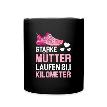 Mama STARKE MÜTTER LAUFEN 21.1 KILOMETER Lustiges - Tasse einfarbig - Schwarz - Vorne
