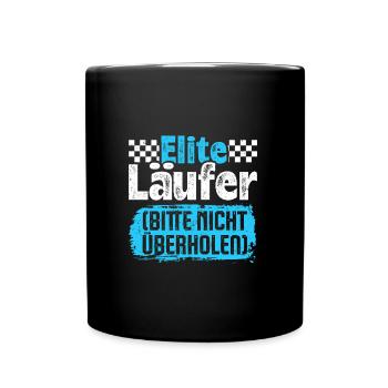 Laufen ELITE LÄUFER BITTE NICHT ÜBERHOLEN Lustiges - Tasse einfarbig - Schwarz - Vorne