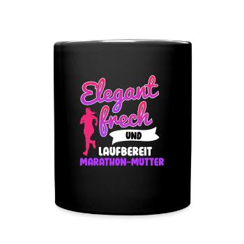 Mama ELEGANT FRECH UND LAUFBEREIT MUTTER Lustig - Tasse einfarbig - Schwarz - Vorne