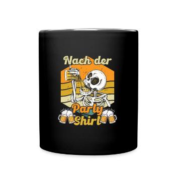 Malle NACH DER PARTY SHIRT Lustiges - Tasse einfarbig - Schwarz - Vorne