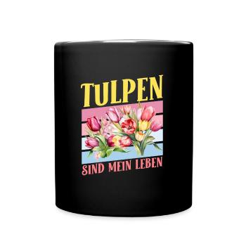 Gärtner TULPEN SIND MEIN LEBEN Garten Tulpe Lustig - Tasse einfarbig - Schwarz - Vorne