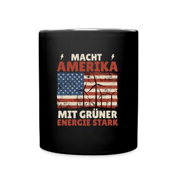 Windkraft MACHT AMERIKA MIT GRÜNER ENERGIE STARK - Tasse einfarbig - Schwarz - Vorne