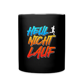 Läufer HEUL NICHT LAUF Jogger Lustiges - Tasse einfarbig - Schwarz - Vorne