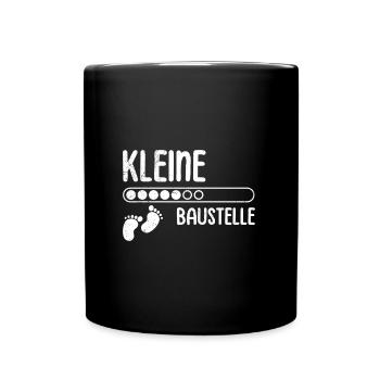 Bald Mama KLEINE BAUSTELLE Baby Kommt Lustiges - Tasse einfarbig - Schwarz - Vorne
