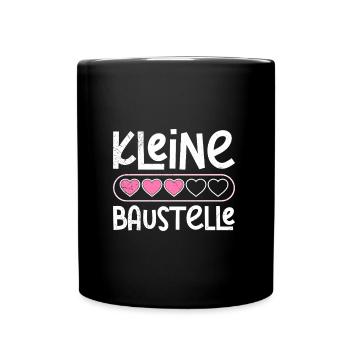 Bald Mama KLEINE BAUSTELLE Baby Kommt Lustiges - Tasse einfarbig - Schwarz - Vorne