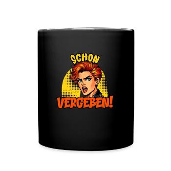 Malle SCHON VERGEBEN Lustiges - Tasse einfarbig - Schwarz - Vorne