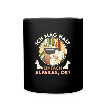 Alpaka Fan MAG HALT EINFACH ALPAKAS OK? Lustig - Tasse einfarbig - Schwarz - Vorne