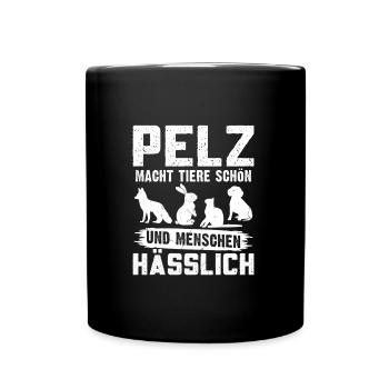 Tierschutz FUR IS WORN BY BEAUTIFUL ANIMALS - Tasse einfarbig - Schwarz - Vorne
