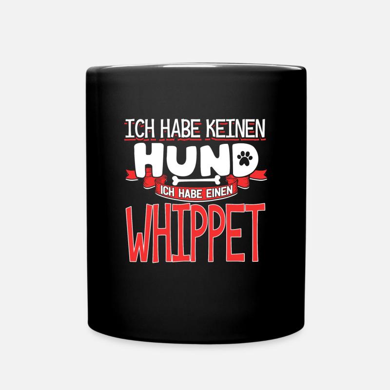 WHIPPET - kein Hund - Tasse einfarbig - Schwarz