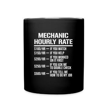 Mechanic Hourly Rate Funny Labor Rates T-shirt - Full Colour Mug - black - Front