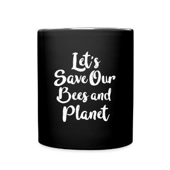 Let's save our bees and planet - Full Colour Mug - black - Front