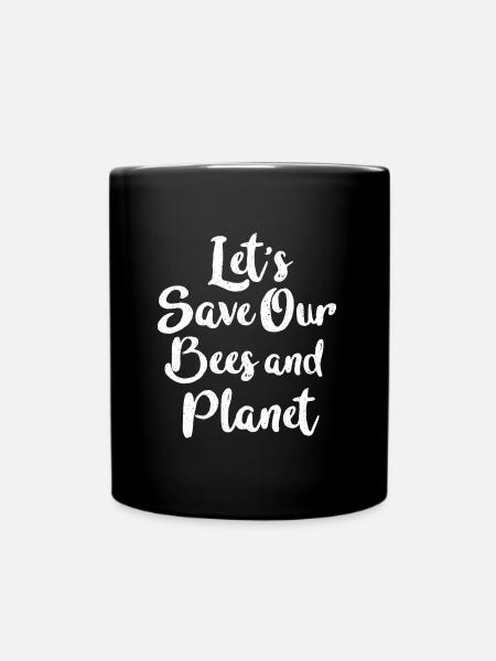Let's save our bees and planet - Full Colour Mug - black
