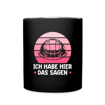 Bauleitung Ich habe das Sagen Bauleiterin - Tasse einfarbig - Schwarz - Vorne