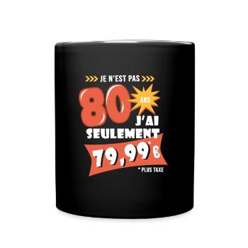 80 ans anniversaire humour 80e anniversaire - Mug uni - noir - Devant