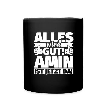Amin Vorname Geschenk lustiger Spruch - Tasse einfarbig - Schwarz - Vorne