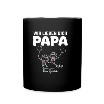 Wir lieben dich Papa dein Fanclub 2 kinder - Tasse einfarbig - Schwarz - Vorne