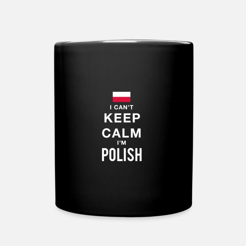 Ich kann nicht ruhig bleiben, ich bin Polska - Tasse einfarbig - Schwarz