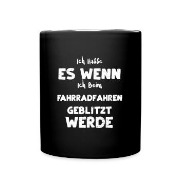 Ich Hasse Es Wenn Ich Beim Fahrr... - Tasse einfarbig - Schwarz - Vorne
