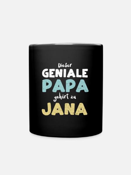 Dieser Geniale Papa Gehört Zu Jana - Tasse einfarbig - Schwarz
