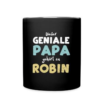 Dieser Geniale Papa Gehört Zu Robin - Tasse einfarbig - Schwarz - Vorne