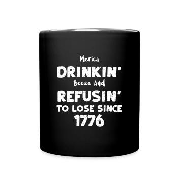 Merica Drinkin' Booze And Refusi... - Tasse einfarbig - Schwarz - Vorne