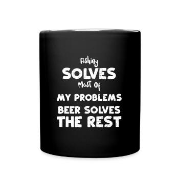Fishing Solves Most Of My Problem... - Full Colour Mug - black - Front