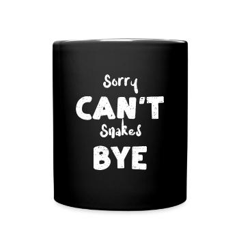 Sorry Can't Snakes Bye - Snake - Full Colour Mug - black - Front