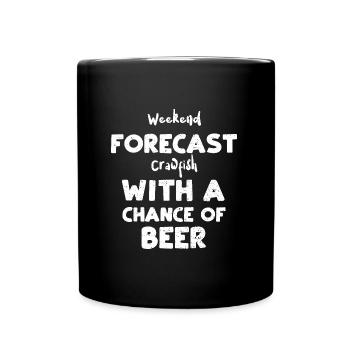 Weekend Forecast Crawfish With A... - Tasse einfarbig - Schwarz - Vorne
