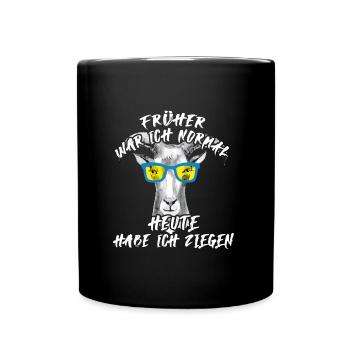 Früher war ich normal und heute habe ich Ziegen - Tasse einfarbig - Schwarz - Vorne