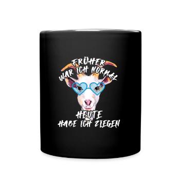 Früher war ich normal und heute habe ich Ziegen - Tasse einfarbig - Schwarz - Vorne
