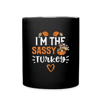 I'm the Sassy Turkey - Tasse einfarbig - Schwarz - Vorne